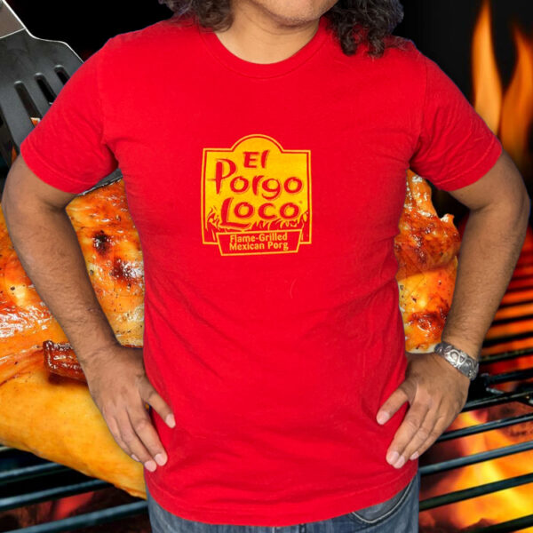 El Porgo Loco T-Shirt Front